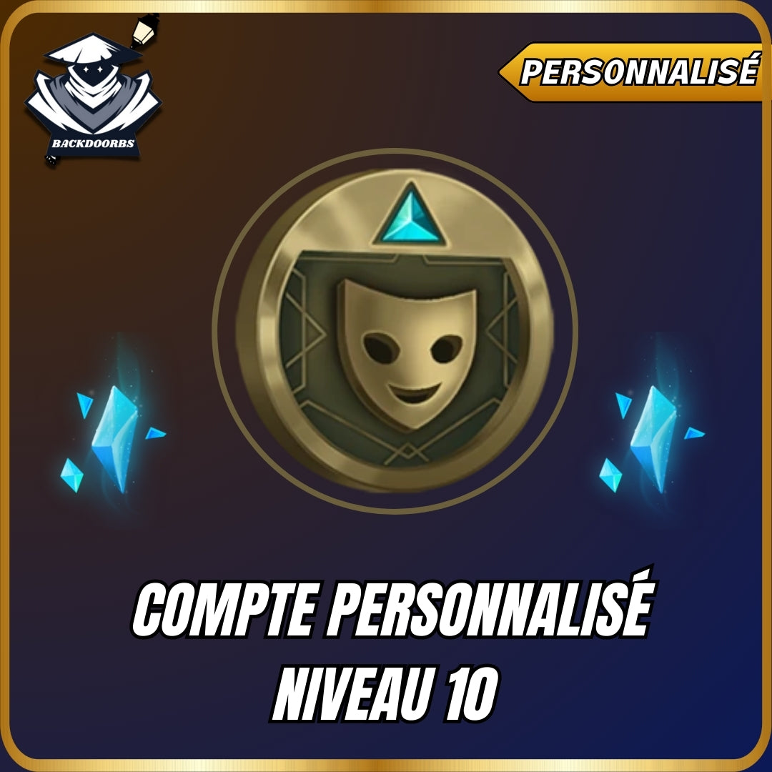 Compte personnalisé niveau 10